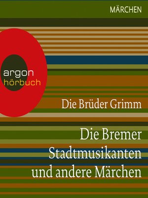 cover image of Die Bremer Stadtmusikanten und andere Märchen